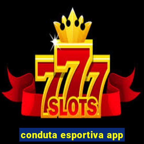 conduta esportiva app